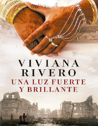 Viviana Rivero — UNA LUZ FUERTE Y BRILLANTE