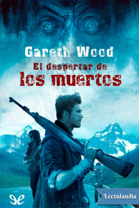 Gareth Wood — El despertar de los muertos