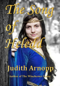 Judith Arnopp — The Song of Heledd