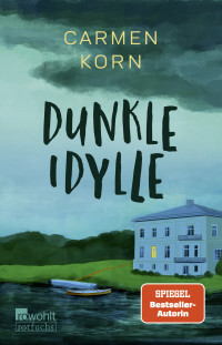 Carmen Korn — Dunkle Idylle