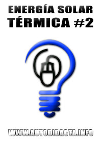 www.autodidacta.info — Energía solar térmica #2