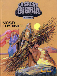 Il Giornalino — La sacra Bibbia a fumetti volume 02. Abramo e i Patriarchi + Indice completo del PDF