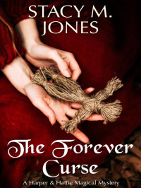 Stacy M Jones — The Forever Curse