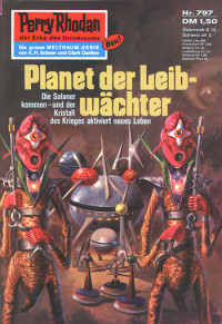 Kneifel, Hans — [Perry Rhodan 0797] • Planet der Leibwachter