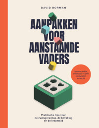 David Borman — Aanpakken voor aanstaande vaders