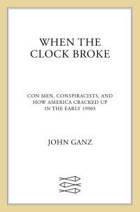 John Ganz — When the Clock Broke