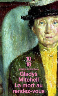 Gladys Mitchell [Mitchell, Gladys] — La mort au rendez-vous