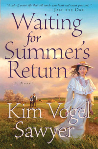 Kim Vogel Sawyer — Waiting for Summer's Return