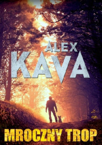 Alex Kava — Mroczny Trop