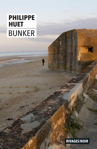 Philippe Huet & Philippe Huet — Bunker