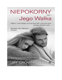 Jay Crownover — NIEPOKORNY Jego Walka