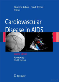 Cardiovascular Disease in AIDS Ed 2 2008 — Cardiovascular Disease in AIDS Ed 2 2008