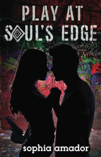 Sophia Amador — Play at Soul's Edge