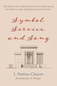 J. Nathan Clayton; — Symbol, Service, and Song