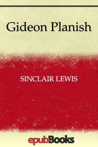 Sinclair Lewis — Gideon Planish