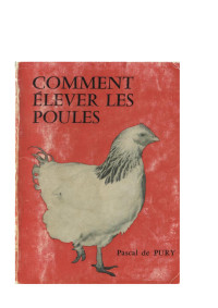 Olivier — Microsoft Word - COMMENT ELEVER LES POULES.doc