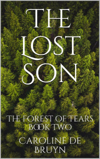 Caroline de Bruyn [de Bruyn, Caroline] — The Lost Son Forest Of Tears