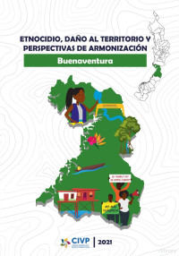 Gobierno de Colombia — Genocidio, daño al territorio y perspectivas de armonización