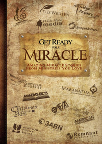 Remnant Publications — Get Ready For A Miracle