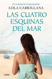 Lola Cabrillana — Las cuatro esquinas del mar