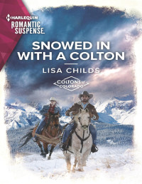 Lisa Childs — Snowed in With a Colton