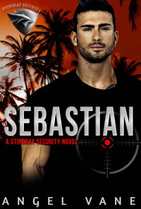 Angel Vane — Sebastian (Stingray Security)