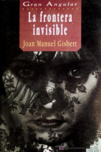 Joan Manuel Gisbert — La frontera invisible