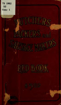 [Sayer, George Jacob], 1864- [from old catalog] — Butchers', packers' and sausage makers' red book