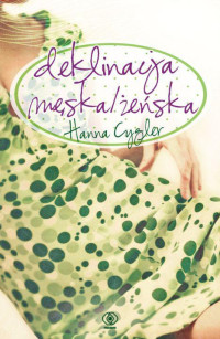 Hanna Cygler — ZK2 Deklinacja męska/żeńska