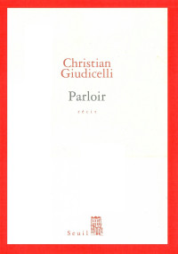 Giudicelli, Christian [Giudicelli, Christian] — Parloir