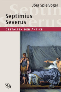 Spielvogel, Jörg — Septimius Severus