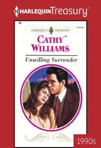 Williams, Cathy — Unwilling Surrender