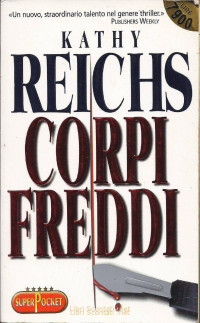 Kathy Reichs — Corpi Freddi