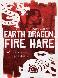 Ken Catran — Earth Dragon Fire Hare