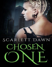 Scarlett Dawn [Dawn, Scarlett] — Chosen One (Forever Evermore)