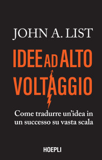 John A. List — Idee ad alto voltaggio