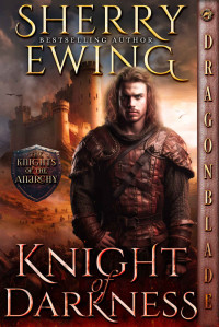 Sherry Ewing — Knight of Darkness (The Knights of the Anarchy Book 1)