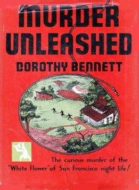 Dorothy Bennett — Murder Unleashed