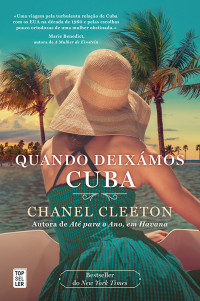 Chanel Cleeton — Quando Deixámos Cuba