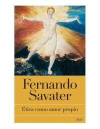 Fernando Savater — Ética como amor propio