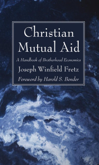 Joseph Winfield Fretz; — 9781725283695_txt