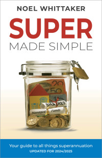 Noel Whittaker — Super Made Simple