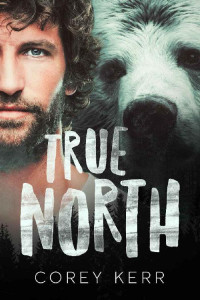 Corey Kerr — True North: M/M Shifter Romance