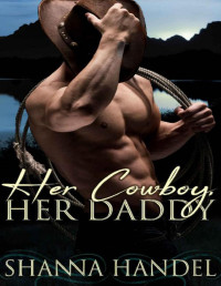 Shanna Handel [Handel, Shanna] — Her Cowboy, Her Daddy