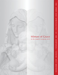 Veneroso, Joseph R. — Mirrors of Grace: The Spirit and Spiritualities of the Maryknoll Fathers and Brothers