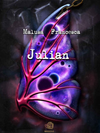 Malusa Francesca — Julian (Italian Edition)