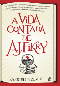 Gabrielle Zevin — A Vida Contada de A. J. Fikry