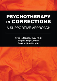 Peter N. Novalis;Virginia Singer;Carol M. Novalis; — Psychotherapy in Corrections: A Supportive Approach