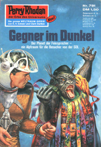 Darlton, Clark — [Perry Rhodan 0781] • Gegner im Dunkel