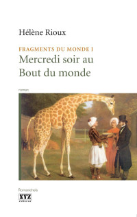 Hélène Rioux — Mercredi soir au Bout du monde